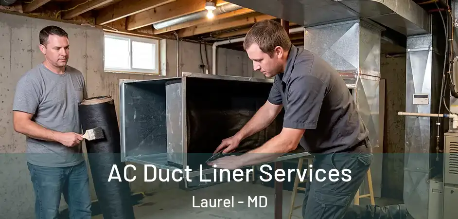 AC Duct Liner Services Laurel - MD