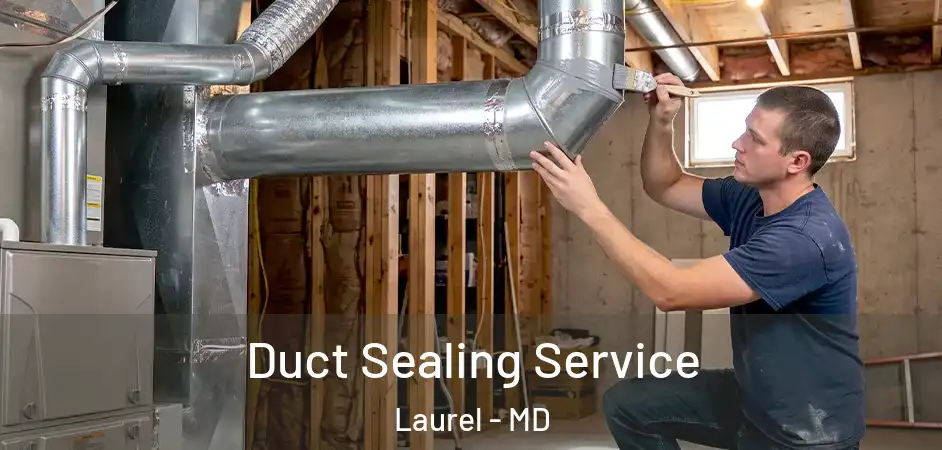 Duct Sealing Service Laurel - MD
